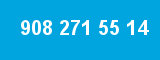 908 271 55 14 908 271 55 14